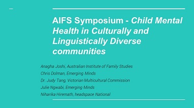 AIFS Symposium - Child Mental Health in Culturally and Linguistically Diverse communities
