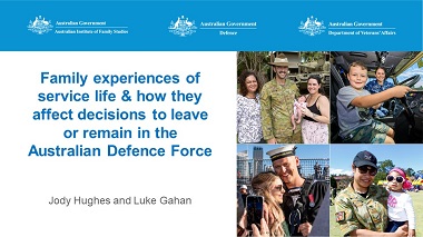 Family experiences of service life and how they affect decisions to leave or remain in the Australian Defence Force