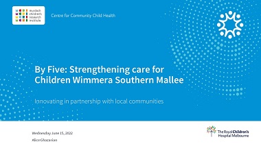 By Five: Strengthening care for children in the Wimmera Southern Mallee