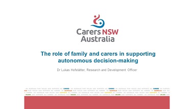 The role of family and carers in supporting autonomous decision making