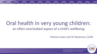 Oral health in children: An often overlooked aspect of a child’s wellbeing