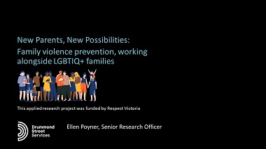 New parents, New possibilities: Family violence prevention, working alongside LGBTIQ+ parented families